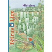 Tétras Lire - Histroires naturelles (Horacio Quiroga)